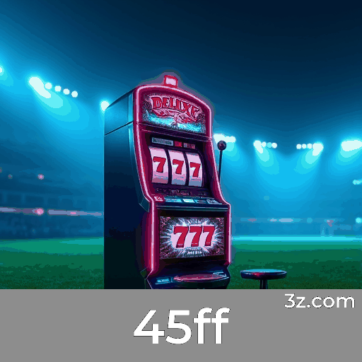 Descubra o 45ff: A Experiência de Apostas Completa e Prática